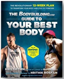 The Bodybuilding com Guide to your best body
