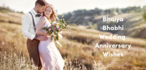 Bhaiya Bhabhi Wedding Anniversary Wishes